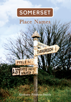 Somerset Place Names 1848687826 Book Cover