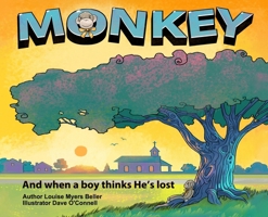 Monkey: And when a boy thinks He's lost B0FKZDY578 Book Cover