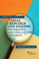 A Practical Guide to Legal Research and Analysis for Paralegal and Legal Studies Students (Higher Education Coursebook) 1683289021 Book Cover