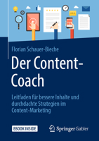 Der Content-Coach : Leitfaden F?r Bessere Inhalte und Durchdachte Content-Strategien 3658266546 Book Cover