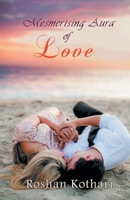 Mesmerising Aura of Love 9386148404 Book Cover