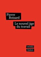 Le nouvel âge du travail 2012359477 Book Cover