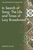In Search of Song: The Life and Times of Lucy Broadwood 113826489X Book Cover