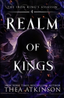 Realm of Kings (The Iron King's Assassin) 0992148995 Book Cover
