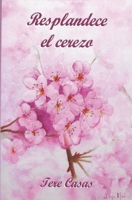 Resplandece el cerezo B08B1LN3NY Book Cover