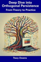 Deep Dive into Orthogonal Persistence: From Theory to Practice B0CDNCBCZQ Book Cover