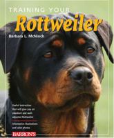 Training Your Rottweiler 0764140981 Book Cover