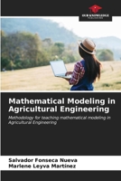 Mathematical Modeling in Agricultural Engineering 6206892743 Book Cover