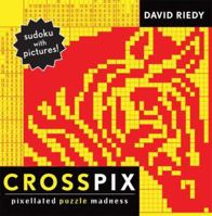 Crosspix: Pixillated Puzzle Madness 1560259515 Book Cover