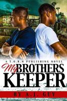 My Brother's Keeper 0692970592 Book Cover