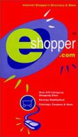 eshopper: A Consumer's Guide to Shopping the Internet 0966324315 Book Cover
