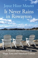 It Never Rains in Rowayton: A Memoir and Narrative on Hope, Love and American Culture 0961514809 Book Cover