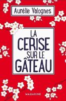 La Cerise sur le gâteau 2253100463 Book Cover