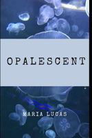 Opalescent 1731277148 Book Cover