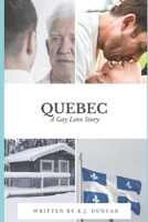 Quebec: A Gay Love Story B08KFYXGNT Book Cover