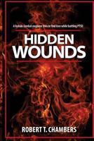 Hidden Wounds: A female combat engineer tries to find love while battling PTSD. 1981740317 Book Cover