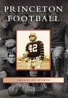 Princeton Football 0738565849 Book Cover