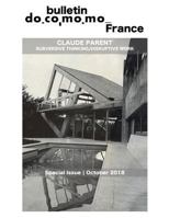 Bulletin Docomomo France special issue Claude Parent: Subversive thinking, disruptive work 2956035037 Book Cover