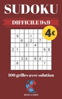 SUDOKU DIFFICILE 9x9: 100 grilles avec solution - collection RIZZL GAMES (French Edition) B084QM5CVZ Book Cover