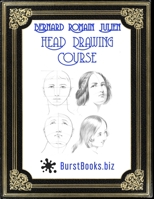 Bernard Romain Julien: Head Drawing Course B08YHYVB5H Book Cover