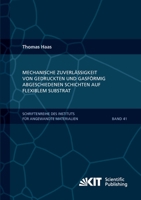 Mechanische Zuverlaessigkeit von gedruckten und gasfoermig abgeschiedenen Schichten auf flexiblem Substrat (Schriftenreihe des Instituts fuer ... Institut fuer Technologie) 373150250X Book Cover