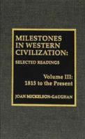 Milestones in Western Civilization 0810825082 Book Cover