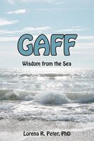 Gaff: The Wisdom of the Sea 145053953X Book Cover