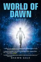 World of Dawn: Arise 1514436590 Book Cover