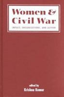 Women and Civil War: Impact, Organizations, and Action 1555879535 Book Cover