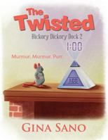 The Twisted: Hickory Dickory Dock 2 1950425037 Book Cover