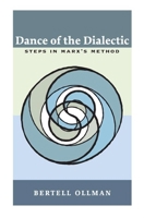 Dance of the Dialectic: STEPS IN MARX'S METHOD 0252071182 Book Cover