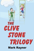The Clive Stone Trilogy 1918264163 Book Cover