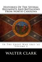 Histories of the Several Regiments and Battalions From North Carolina, in the Great War 1861-'65; Volume 5 935389171X Book Cover