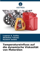 Temperatureinfluss auf die dynamische Viskosität von Motorölen (German Edition) 6204457020 Book Cover
