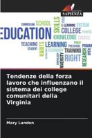 Tendenze della forza lavoro che influenzano il sistema dei college comunitari della Virginia 6209275400 Book Cover