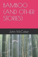 BAMBOO (AND OTHER STORIES) B0FLWJZYZ9 Book Cover