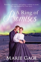 A Ring of Promises: Large Print Historical Fiction Romantic Adventure 1738712214 Book Cover