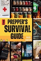 The Prepper's Survival Guide: A Collection of Basic Techniques for Stockpiling, Water, Food and Financial Preparedness, Home-defense, Self-Sufficiency, for Survival in any Emergency Scenarios B0CRS9B12F Book Cover