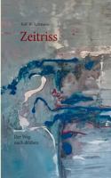 Zeitriss: Der Weg nach drüben 384231910X Book Cover