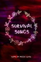 Survival Songs 0615871593 Book Cover
