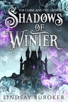 Shadows of Winter: The Curse and the Crown 1951367405 Book Cover