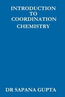 INTRODUCTION TO CO-ORDINATION CHEMISTRY 1312876956 Book Cover