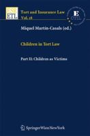 Children in Tort Law, Part II: Children as Victims 3211311300 Book Cover