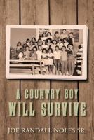 A Country Boy Will Survive 1976417139 Book Cover