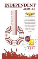 Independent Artistry: A How-To Book for Independent Music Artists 0615794408 Book Cover