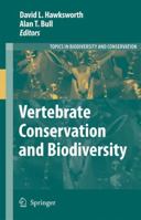 Vertebrate Conservation and Biodiversity (Topics in Biodiversity and Conservation) 1402063199 Book Cover