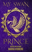 My Swan Prince B08DSSCLYX Book Cover