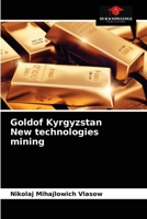 Goldof Kyrgyzstan New technologies mining 6203227277 Book Cover