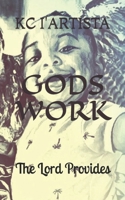 GODS WORK: The Lord Provides B08JRGP7F6 Book Cover