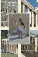 Take Me To Professor Forie B099BZWYND Book Cover